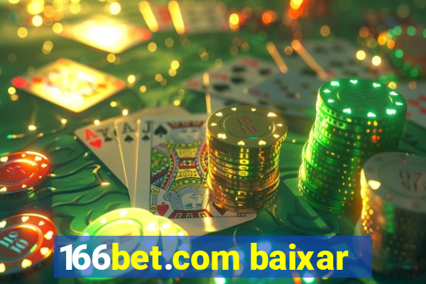 166bet.com baixar